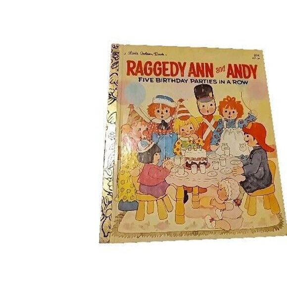 1979 Raggedy Ann and Andy 5 Birthday Parties in a Row Mary McClain Golden Book - Picture 1 of 9